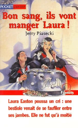 Bon sang, ils vont manger Laura 9782266091442