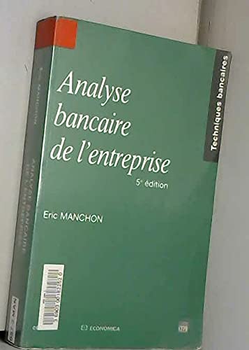Analyse bancaire de l'entreprise 9782717842852