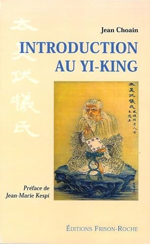 Introduction au Yi King : Aux sources symboliques du Swastika 9782876714724