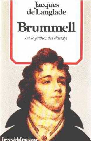 Brummell ou le prince des dandys 9782856163177