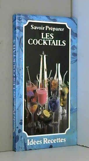 Les cocktails 9782867210129