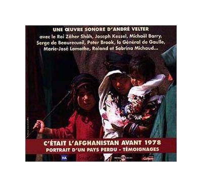 C Etait l Afghanistan Avant 1978 (Ina) 3561302504025