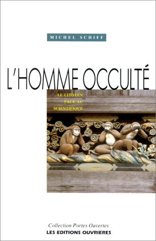HOMME OCCULTE - LE CITOYEN FACE AU SCIENTIFIQUE 9782708229402