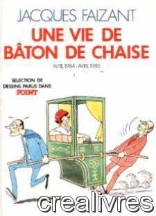Une vie de bâton de chaise 9782207232712