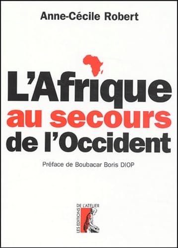 L'Afrique au secours de l'Occident 9782708237278