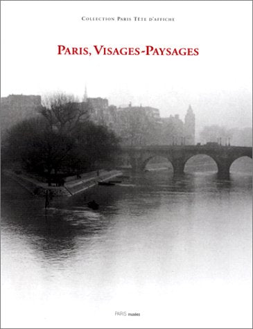 Paris, Visages-Paysages 9782879002958