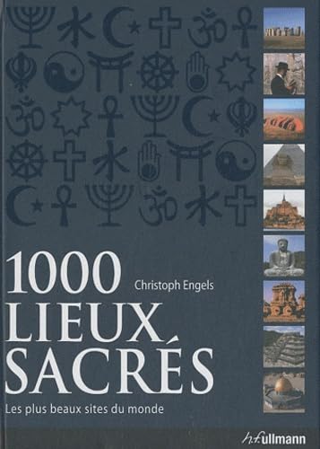 1000 Lieux sacrés - Les plus beaux sites du monde 9783833154812