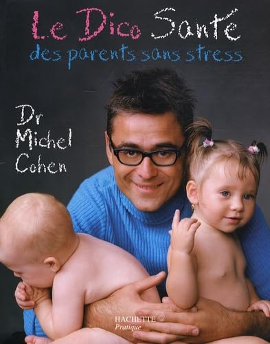 Le Dico Santé des parents sans stress 9782012373600
