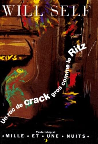 Un roc de crack gros comme le Ritz 9782842051594