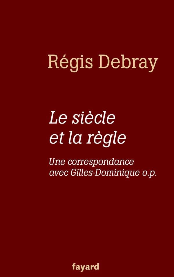 Le siecle et la règle 9782213619279