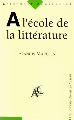 A L'ECOLE DE LA LITTERATURE 9782708229495