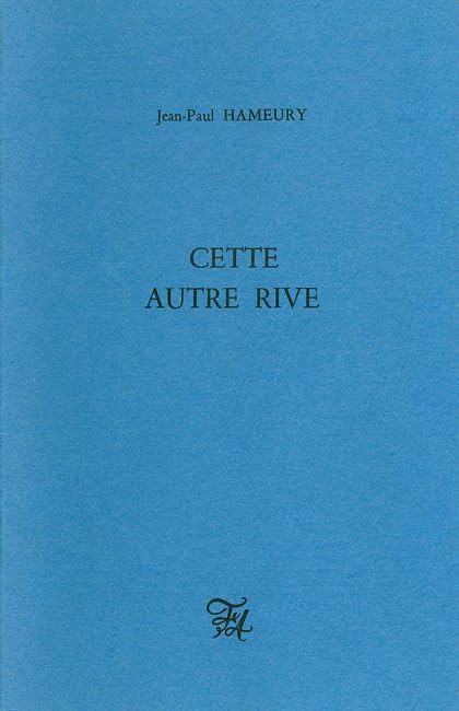 Cette autre rive 9782868100382