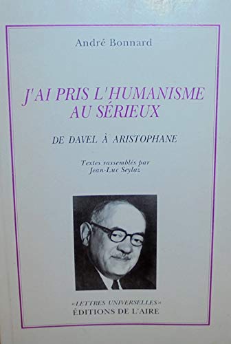 J'ai pris l'humanisme au sérieux 9782881080739