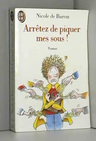 Arrêtez de piquer mes sous ! 9782277236528