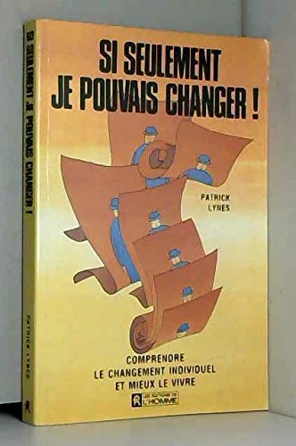 SI SEULEMENT JE POUVAIS CHANGE 9782761907002