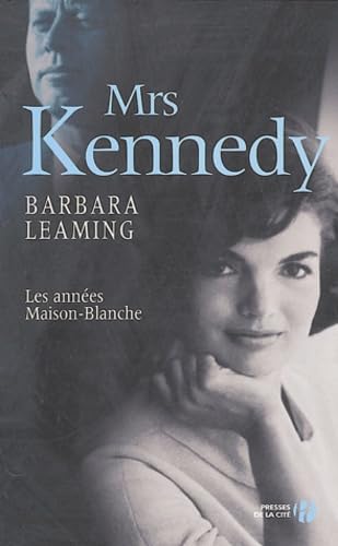 Mrs Kennedy : Les Années Maison blanche 9782258061460