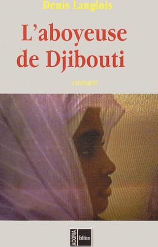 L'aboyeuse de Djibouti 9782912525383