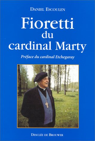 Fioretti du cardinal Marty 9782220035482