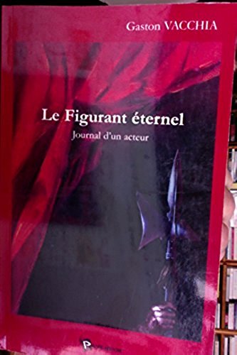 Le Figurant Eternel 9782748308310