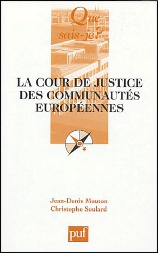 La Cour de justice des Communautés européennes 9782130544920