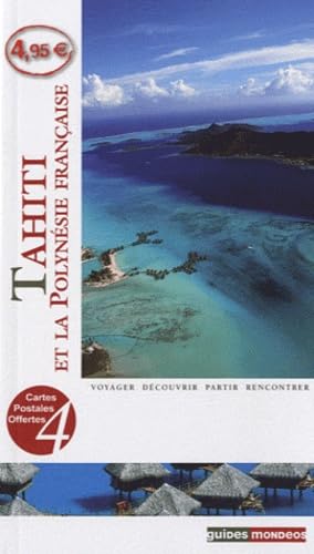 Tahiti et la Polynésie française 9782847545098