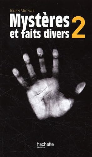 Mystères et faits divers: Volume 2 9782012300668