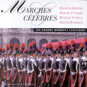 Marches Célèbres-Les Grands Moments Classiques 5099704249728