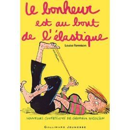 Nouvelles confessions de Georgia Nicolson, tome 2 : Le Bonheur est au bout de l'élastique 9782070545933