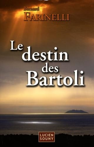 Le destin des Bartoli 9782848862156