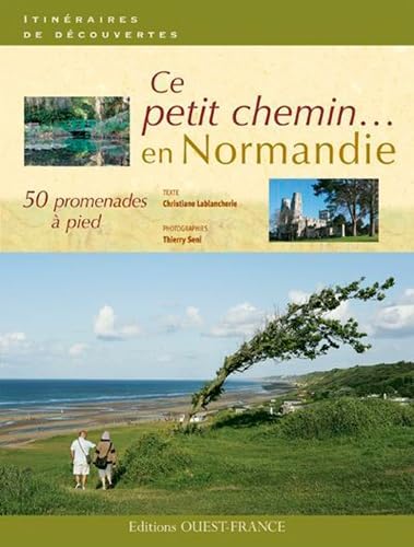 Ce petit chemin... en Normandie 9782737343520
