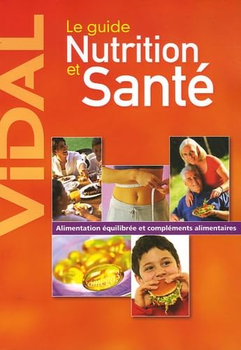 Le guide Nutrition et Santé 9782850911378