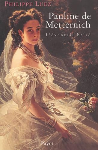 Pauline de Metternich : L'Éventail brisé 9782228898768