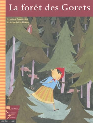 La forêt des Gorets 9782895401537