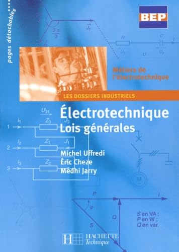 Electrotechnique, lois générales, seconde professionnelle, terminale BEP métiers de l'électrotechnique 9782011684677