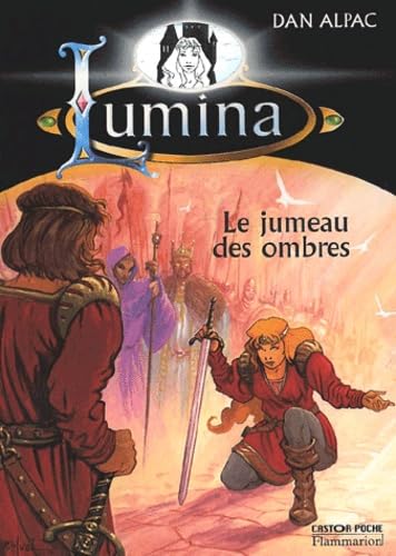 Lumina, tome 8 : Le jumeau des ombres 9782081600782