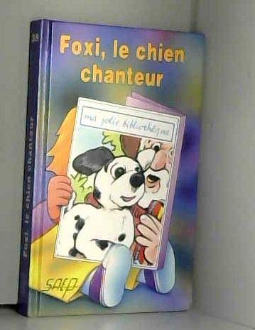 Foxi, le Chien Chanteur (T.28) 9782737271915