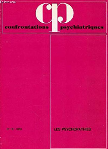 Confrontations psychiatriques, n° 18, 1980, les psychopathies