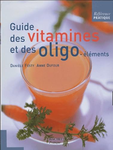 Guide des vitamines et des oligo-éléments 9782012350168