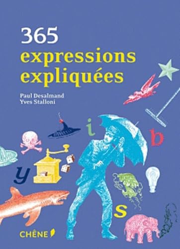 365 expressions expliquées 9782812304422