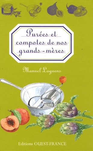 Purées et compotes de nos grand-mères 9782737341052