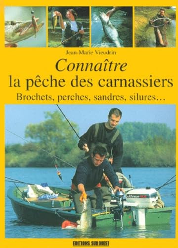 Peche Des Carnassiers (La)/Connaitre 9782879010298