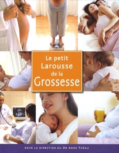 Le petit Larousse de la Grossesse 9782035843593