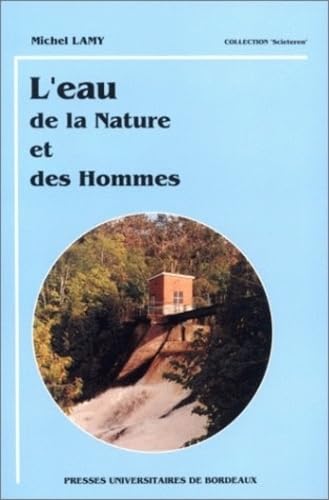 L'Eau. De La Nature Et Des Hommes 9782867811562