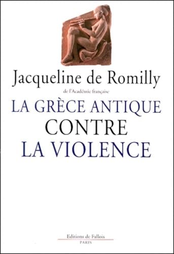 La Grèce antique contre la violence 9782877063906