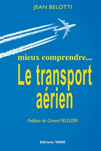 Mieux comprendre : le transport aérien 9782913663282