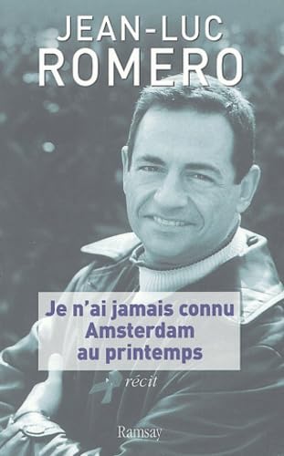 Je n'ai jamais connu Amsterdam au printemps 9782841147113