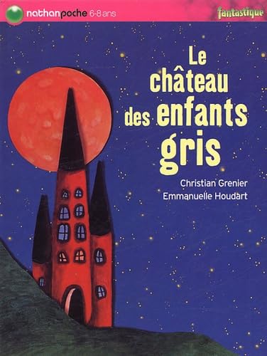 Le château des enfants gris 9782092507063