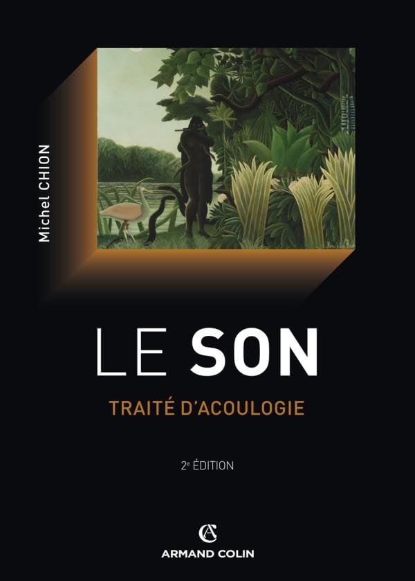 Le son: Traité d'acoulogie 9782200247911