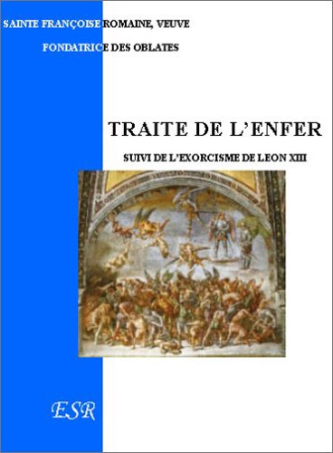 TRAITE DE L'ENFER, suivi de l'exorcisme de Léon XIII 9782845193673