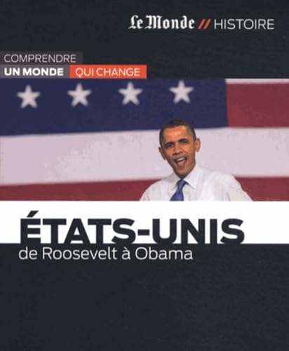 ETATS-UNIS-DE ROOSEVELT A OBAMA 9782361560966